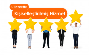 E-ticarette Kişiselleştirme Stratejisi e-ticaret danışmanı eticaret danışmanlığı eticaret danışmanı e-ticaret danışmanlığı